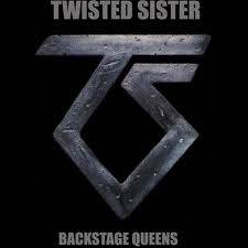 Twisted Sister : Backstage Queens